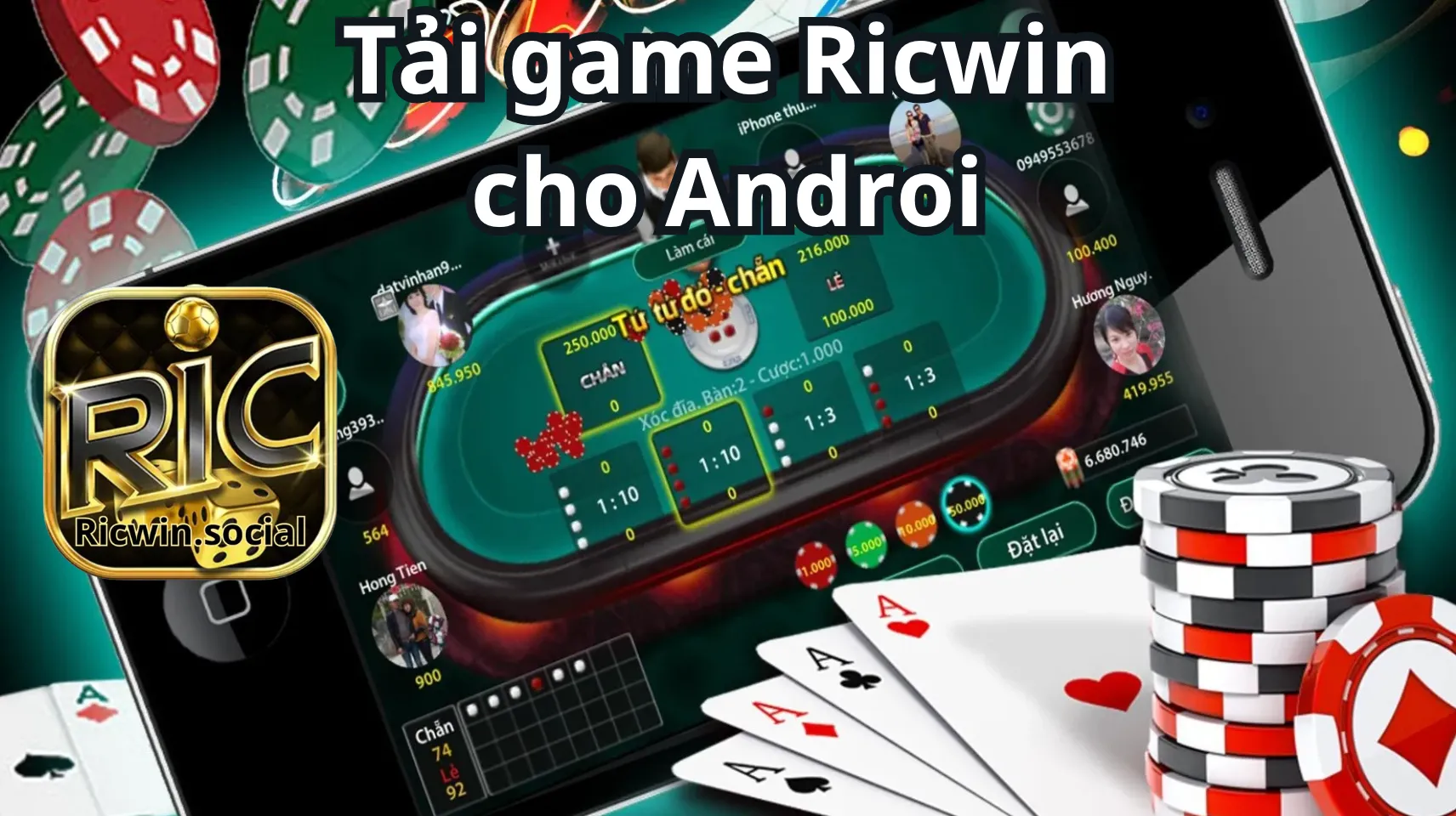 Hướng dẫn chi tiết cách thức tải game Ricwin dành cho người dùng Android